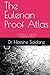 The Eulerian Proof Atlas: A Gallery of Calculus, a Legacy of Unity