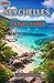 SEYCHELLES TRAVEL GUIDE 2026