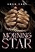 Morning Star by Lora   Fray
