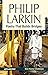 Philip Larkin: Poetry That ...