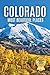 Colorado’s Most Beautiful Places: A Travel Photobook Featuring Mountain Landscapes, Alpine Lakes, and a Stunning Coffee Table Experience