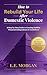 How to Rebuild Your Life After Domestic Violence: A Step-by-Step Guide to Creating Stability, Financial Independence & Confidence