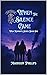 When the Silence Came: The Wild Remnants Series