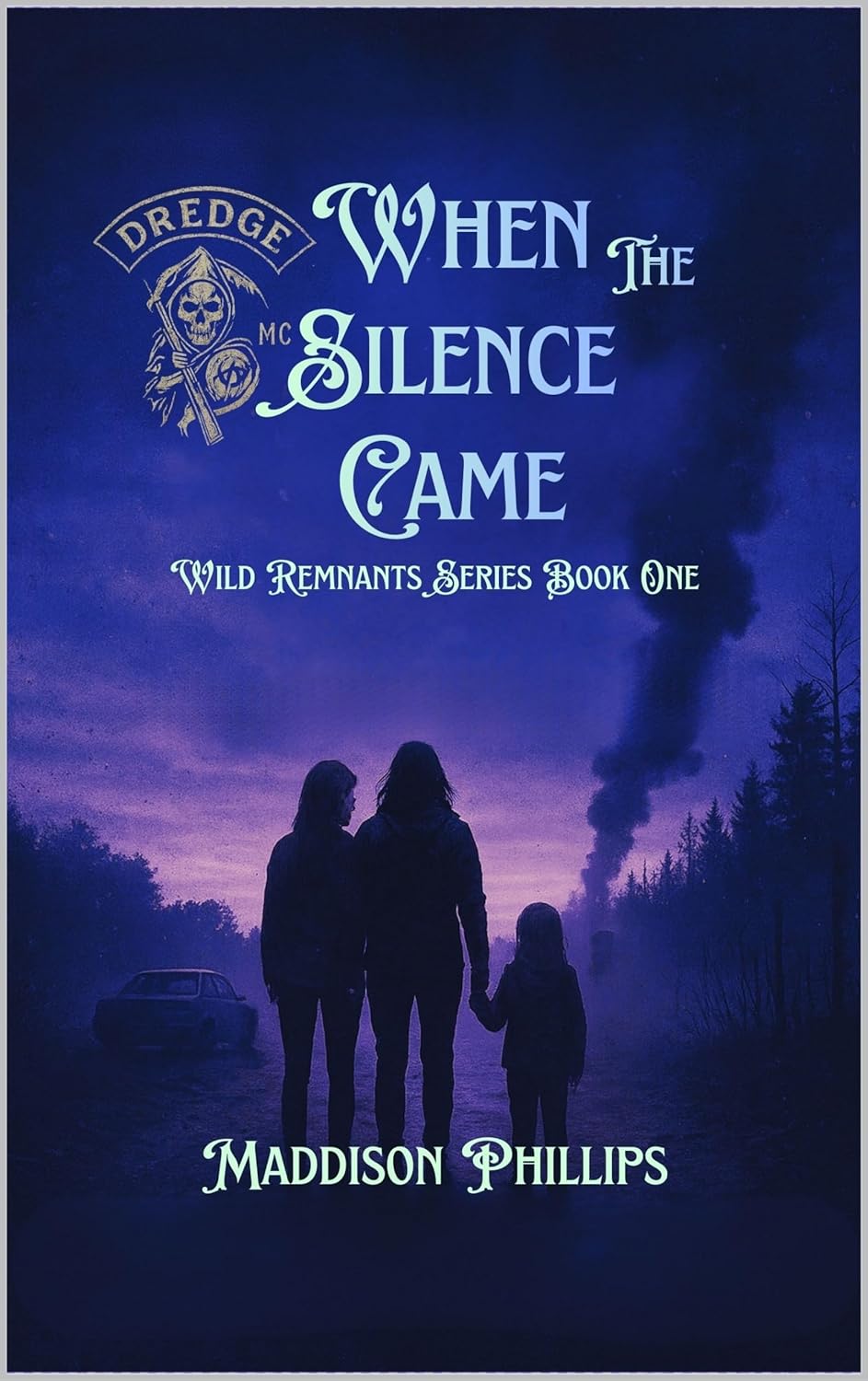 When the Silence Came: The Wild Remnants Series