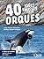 40 idées fausses sur les orques (French Edition)