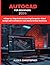 AUTOCAD FOR BEGINNERS 2026: A Step-by-Step Guide to Learning Computer-Aided Design with Confidence, from Basics to Real World Use