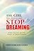 The Girl Who Would Not Stop Dreaming: Grace, Survival, and the Power of Determination