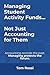 Managing Student Activity Funds — Not Just Accounting for Them: Accounting simply records the past. Managing protects the future.