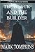 The Black and the Builder by Mark Tompkins