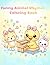 Funny Animal Rhymes Coloring Book: Cute Coloring Pages with Silly Poems for Kids Ages 3–6, Fun, Easy & Relaxing Activity Book, Fun, Easy & Relaxing Activity Book