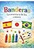 Banderas: Las aventuras de los colores (Spanish Edition)