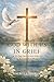 God With Us in Grief by Sheryll Prokop