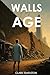 Walls of Age