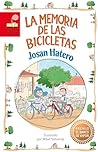 La memoria de las bicicletas: Martín no sabía montar en bici, no había visto fantasmas y no se había enamorado... hasta este verano. (El Barco de Vapor Roja) (Spanish Edition)