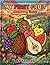 My First Fruit Coloring Book: Toddler coloring book ages 3-6