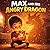 MAX AND HIS ANGRY DRAGON: A Gentle Story About Anger and Self-Control for Kids