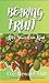 Bearing Fruit After Your Kind