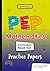 PEP Mathematics Curriculum Based Test Practice Papers