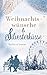 Weihnachtswünsche und Silvesterküsse (German Edition)