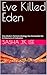 Eve Killed Eden: How Modern Feminist Ideology Has Dismantled the Architecture of Civilization