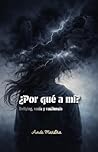 ¿Por qué a mí?: Bullying, vacío y resiliencia (Spanish Edition)