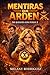 Mentiras que arden (No juegues con fuego) (Spanish Edition)