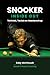 Snooker Inside Out: Techniek, tactiek en mentale training voor snooker spelers – coaching, controle en strategie (Dutch Edition)