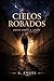 CIELOS ROBADOS: entre vuelo y caída (Spanish Edition)