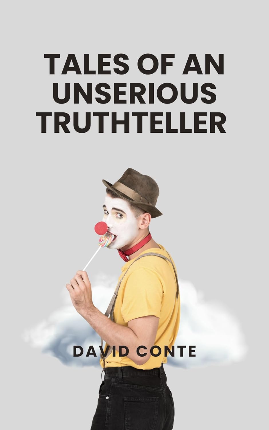 Tales of an Unserious Truthteller