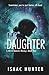 Our Daughter: A Supernatural Paranormal Suspense Thriller (Book 1 - A Witch Gnostic Heresy)