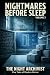Nightmares Before Sleep: An...