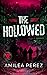 The Hollowed (Project Virion, #1)
