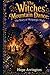 The Witches' Mountain Dance: The Story of Walpurgis Night | Walpurgis Night Books for Kids | European Cultural Holiday Books for Boys & Girls | Spring ... for Ages 4-8, 8-12 (Holidays with Hope)