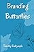Branding Butterflies