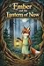 Ember and the Lantern of Now: A Bedtime Story for Calm Sleep and Peaceful Dreams