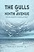 THE GULLS OF 9TH AVENUE: A Personal Commentary On Finding A Meaningful Life After Retirement In Contemporary America
