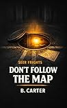Don't Follow the Map: Seer Frights