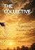 THE COLLECTIVE: A Novelette of Legacy and Light