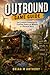 Outbound Game Guide: Your Complete Companion for Crafting Home on Wheels in a Restored World