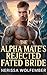 The Alpha Mate’s Rejected Fated Bride : A Dark MM Omegaverse Shifter Romance with a Secret Heir (The Rejected Omega Heir Series Book 2)