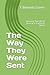 The Way They Were Sent: Learning The Life of Jesus in a Scattered World (The Trilogy Series)