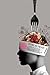 Food as Mood: The Biochemistry of Emotion, The Fasting Revelation and the Restoration of Baseline Human Consciousness (Absurd Health)