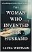 The Woman Who Invented Her ...