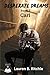 Carl: Desperate Dreams Book 2