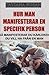 Hur man manifesterar en specifik person: Hur du manifesterar en man som vill binda sig; Lagen om antagande: Att manifestera kärlek; Så manifesterar du ... du önskar med en man (Swedish Edition)