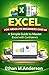 Excel for Absolute Beginners Over 40: A Simple Guide to Master Excel with Confidence