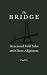 BRIDGE: A Structured System...