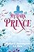 My Dark Prince (Dark Prince Road, #3)
