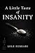 A Little Taste of Insanity: A Short Story Sampler