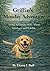 Griffin's Monday Adventure: A Dog Adventure Story About Kindness and Wildlife (The Griffin Adventures Series)